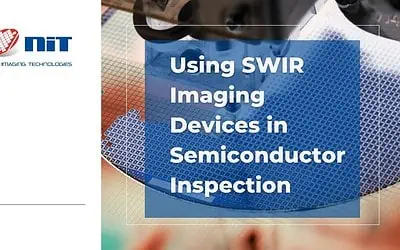 Using SWIR Imaging Devices in Semiconductor Inspection