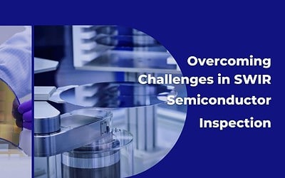 Overcoming Challenges in SWIR Semiconductor Inspection: Solutions and Advancements