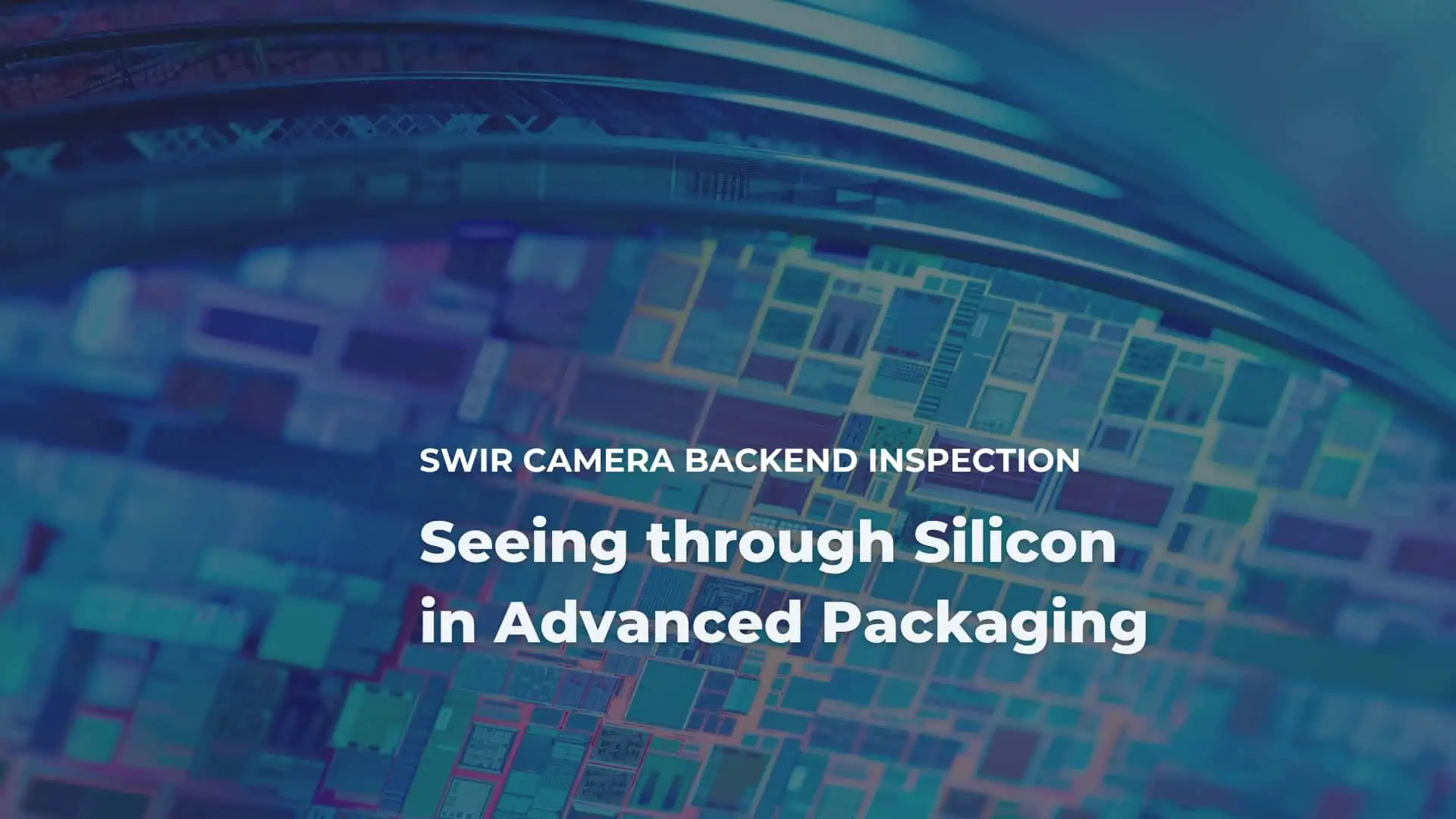 SWIR camera backend inspection SWIR camera backend inspection