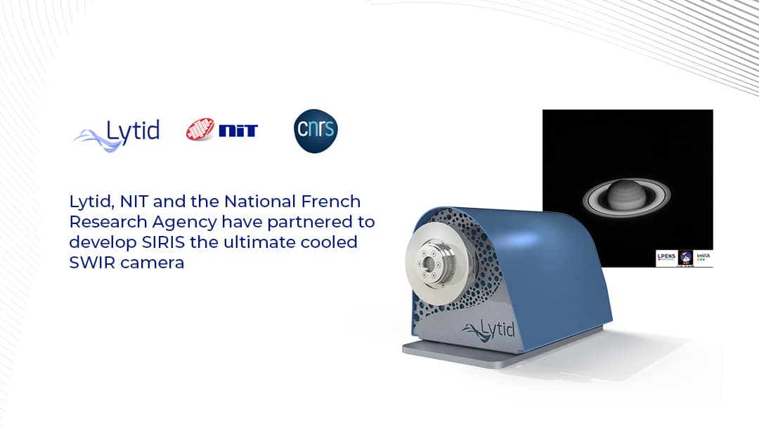 Lytid, NIT and the National French Research Agency have partnered to develop SIRIS the ultimate cooled SWIR camera